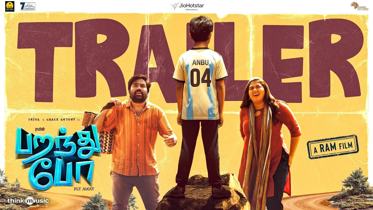 Paranthu Po - Trailer | Ram | Shiva | Grace Antony | Anjali | Aju Varghese | Santhosh Dhayanithi