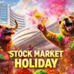 Stock markets will be closed on March 3 for Holi festival